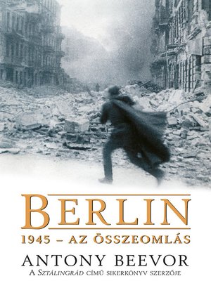 cover image of Berlin, 1945 – Az összeomlás